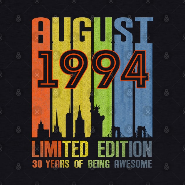 August 1994 30 Years Of Being Awesome Limited Edition by cyberpunk art